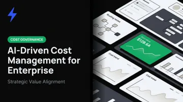 AI-Driven Cost Management for Enterprise: Strategic Value Alignment