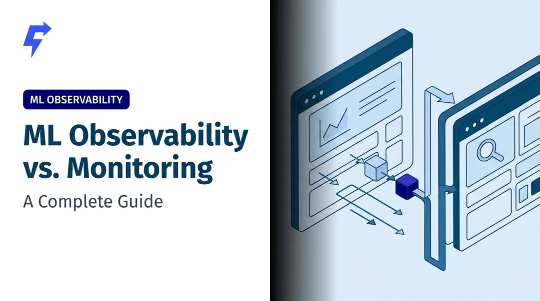 ML Observability vs. Monitoring: A Complete Guide