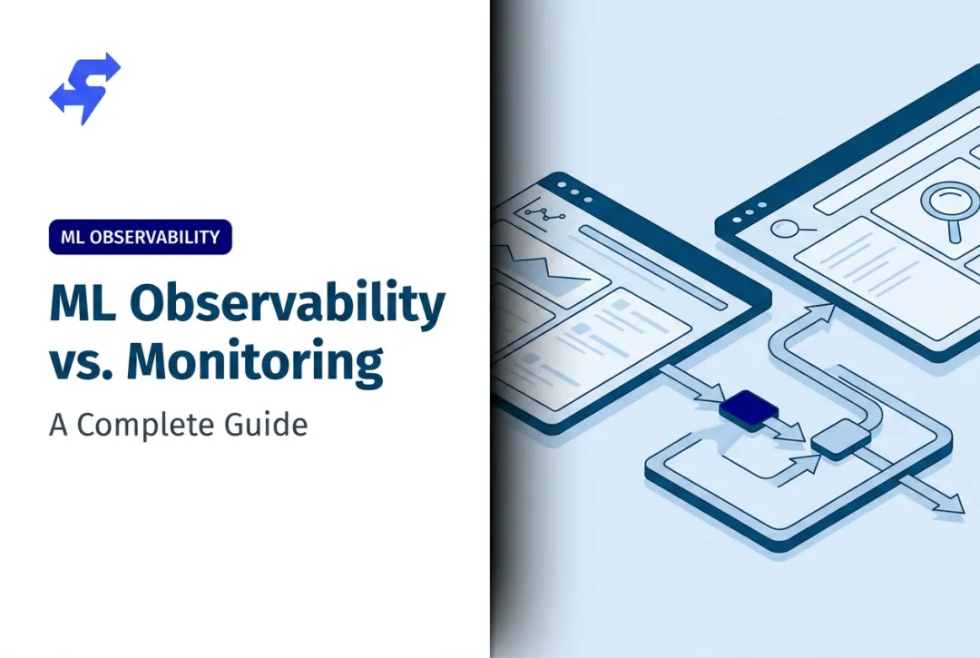 ML Observability vs. Monitoring: A Complete Guide