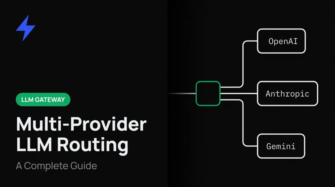 Multi-Provider LLM Routing: A Complete Guide