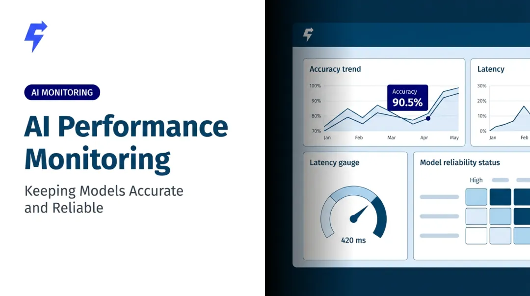 AI Performance Monitoring: Keeping Models Accurate and Reliable