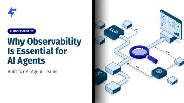 Why Observability Is Essential for AI Agents