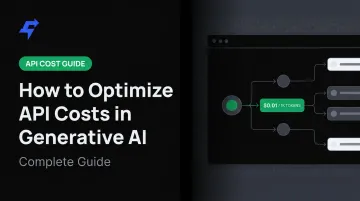 How to Optimize API Costs in Generative AI: Complete Guide