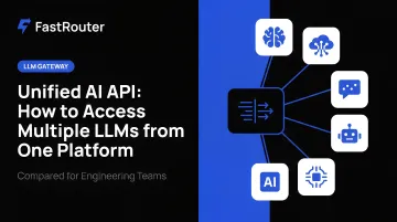 Unified AI API: How to Access Multiple LLMs from One Platform