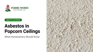 Asbestos in Popcorn Ceilings: What Homeowners Should Know