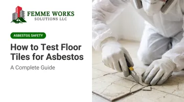 How to Test Floor Tiles for Asbestos: A Complete Guide