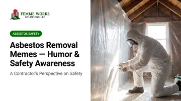 Asbestos Removal Memes — Humor & Safety Awareness