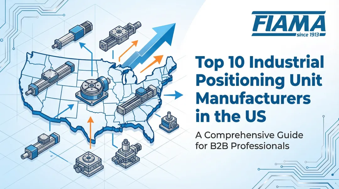 Cover image for Top 10 Industrial Positioning Unit Manufacturers in the US
