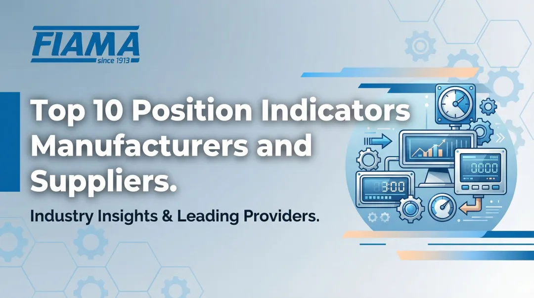 Top 10 Position Indicators Manufacturers and Suppliers