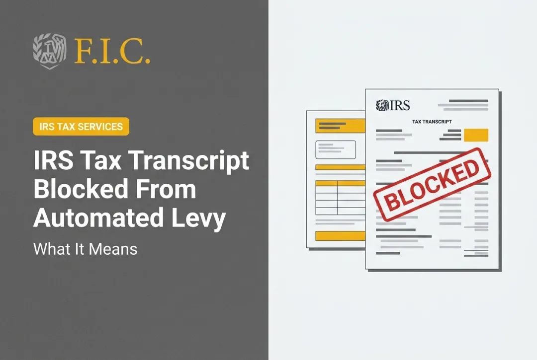 IRS Tax Transcript Blocked From Automated Levy: What It Means