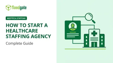How to Start a Healthcare Staffing Agency: Complete Guide