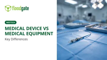 Medical Device vs Medical Equipment: Key Differences