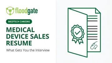 Medical Device Sales Resume: What Gets You the Interview