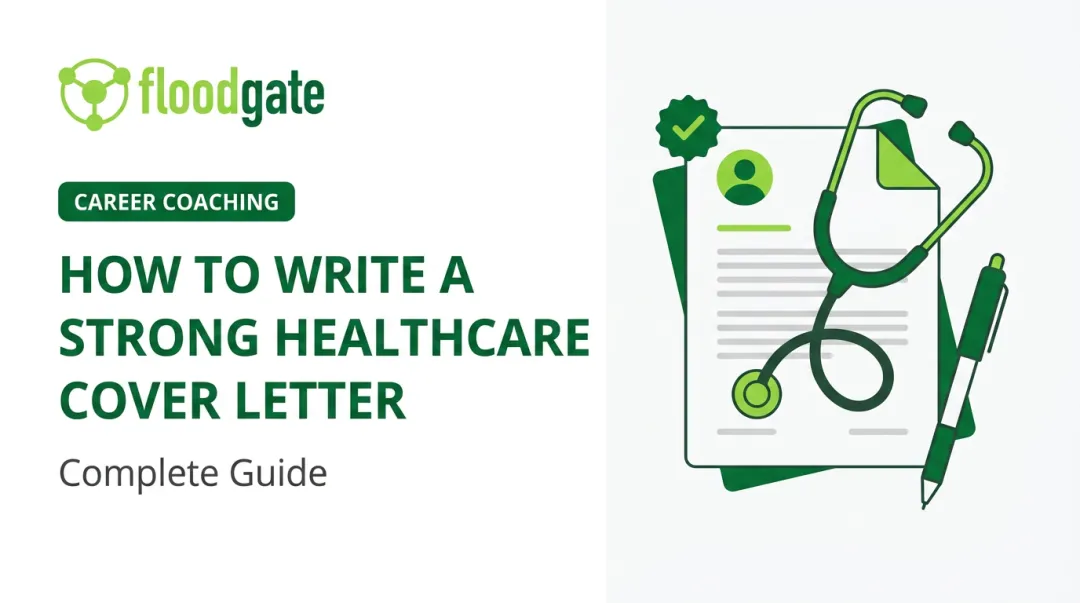 How to Write a Strong Healthcare Cover Letter: Complete Guide