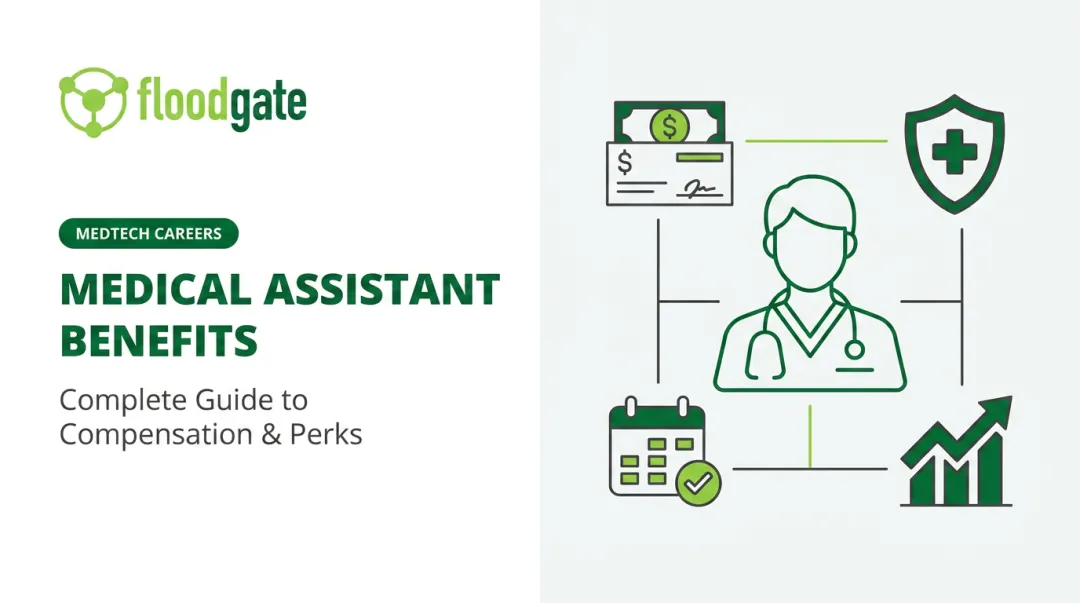Medical Assistant Benefits: Complete Guide to Compensation & Perks