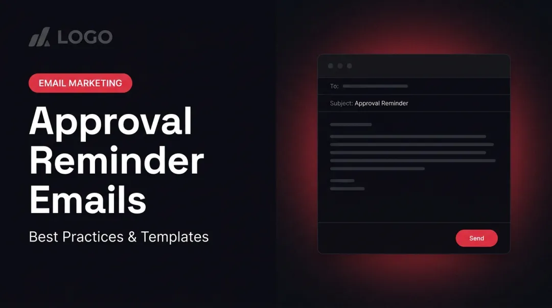 Approval Reminder Emails: Best Practices & Templates
