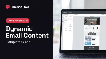Dynamic Email Content: Complete Guide
