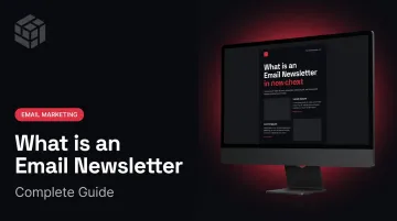 What is an Email Newsletter: Complete Guide