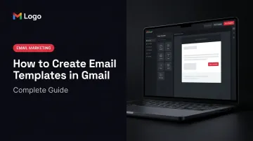 How to Create Email Templates in Gmail: Complete Guide