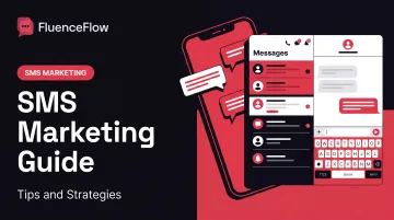 SMS Marketing Guide: Tips and Strategies