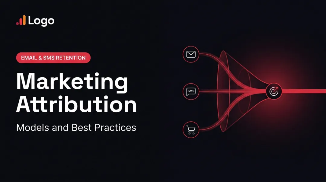 Marketing Attribution — Models and Best Practices