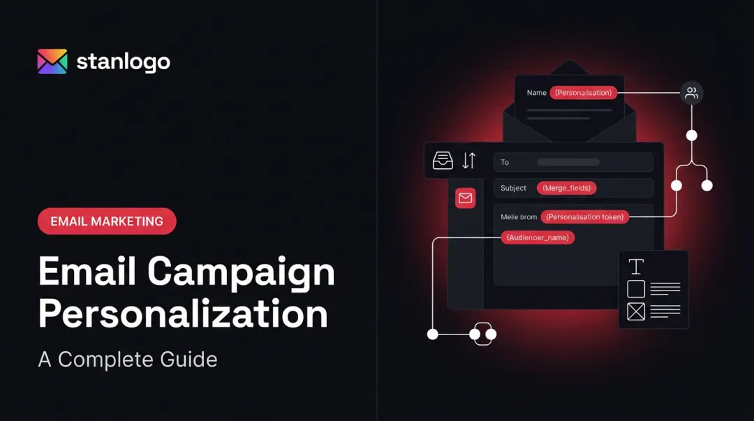 Email Campaign Personalization: A Complete Guide