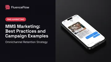 MMS Marketing: Best Practices and Campaign Examples