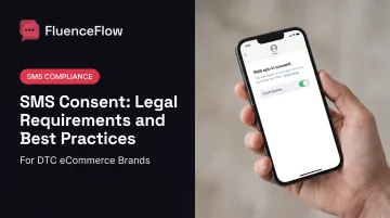 SMS Consent: Legal Requirements and Best Practices
