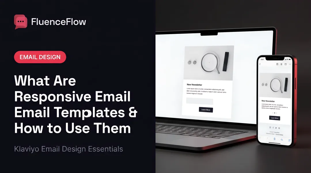 What Are Responsive Email Templates &amp; How to Use Them