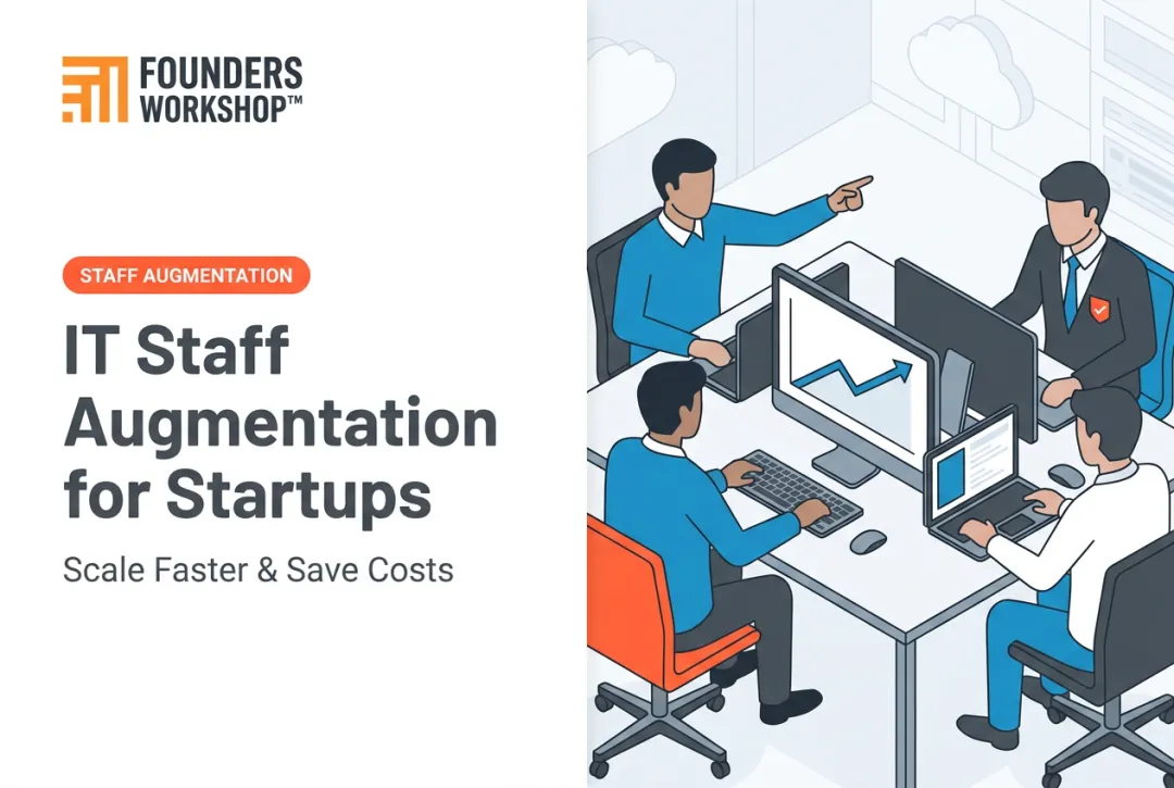 IT Staff Augmentation for Startups: Scale Faster & Save Costs