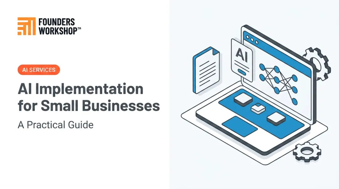 AI Implementation for Small Businesses: A Practical Guide