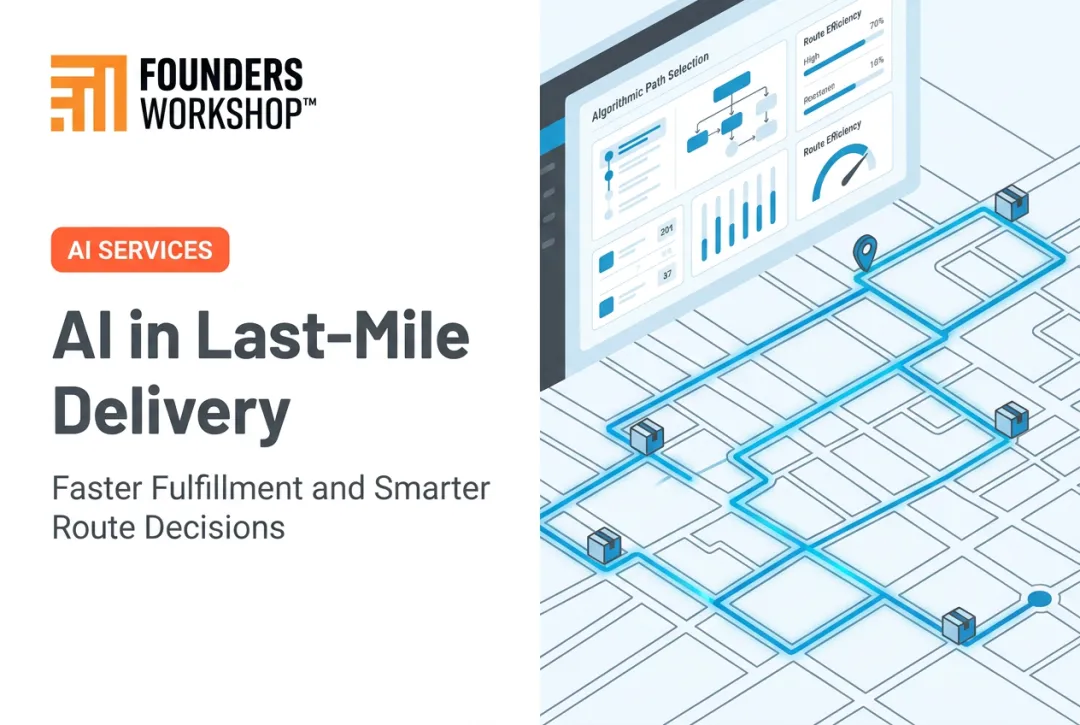 AI in Last-Mile Delivery: Faster Fulfillment and Smarter Route Decisions