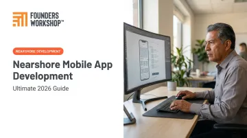 Nearshore Mobile App Development: Ultimate 2026 Guide