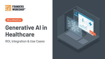 Generative AI in Healthcare: ROI, Integration & Use Cases