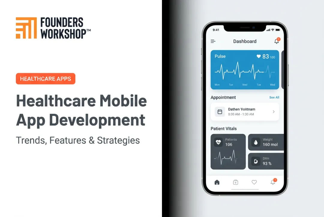 Healthcare Mobile App Development: Trends, Features & Strategies