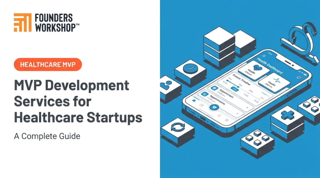 MVP Development Services for Healthcare Startups: A Complete Guide