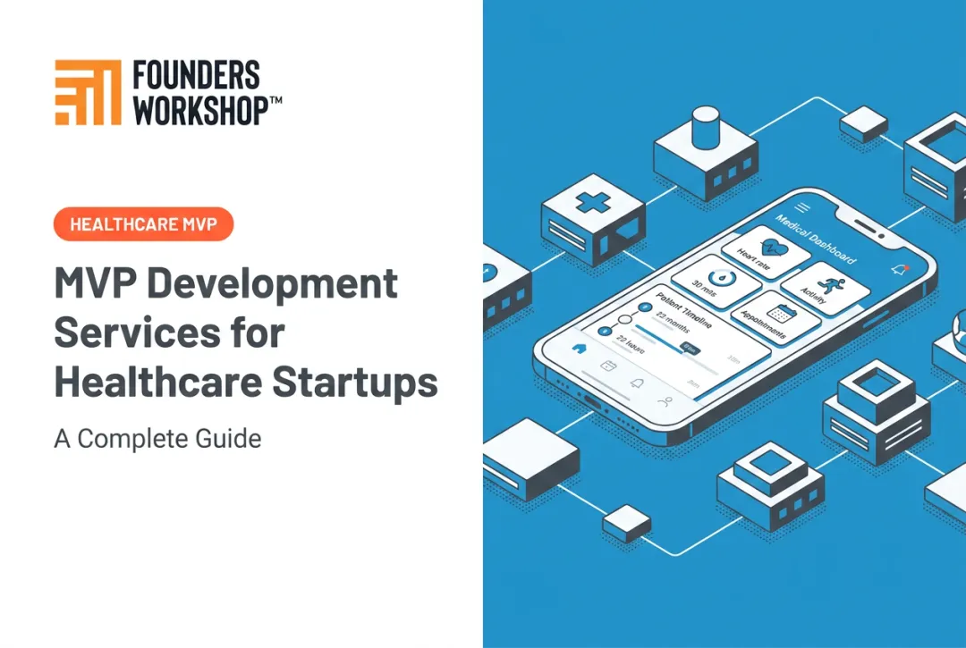 MVP Development Services for Healthcare Startups: A Complete Guide