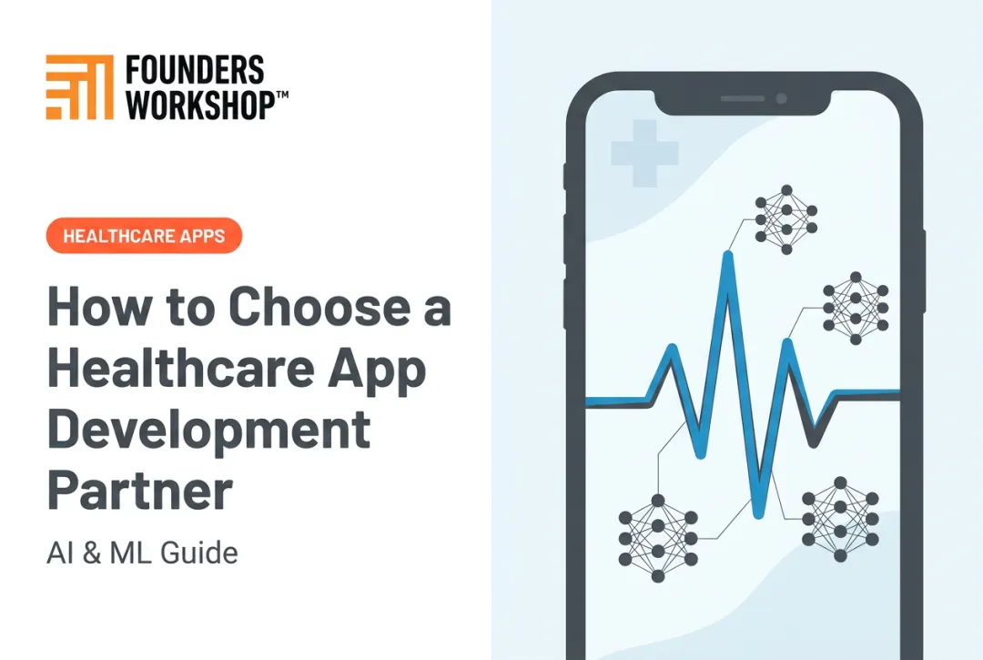 How to Choose a Healthcare App Development Partner: AI & ML Guide