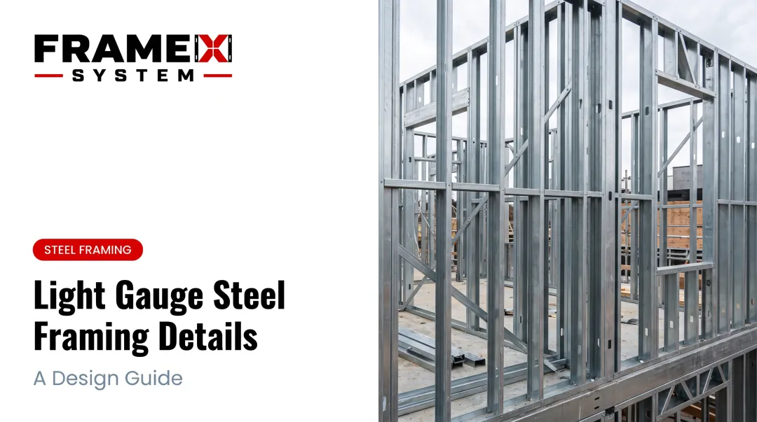 Light Gauge Steel Framing Details: A Design Guide