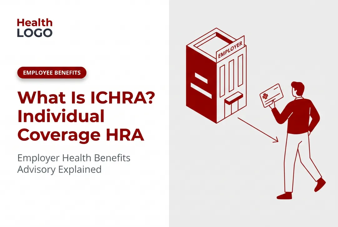 What Is ICHRA? Individual Coverage HRA