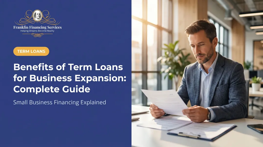 Benefits of Term Loans for Business Expansion: Complete Guide