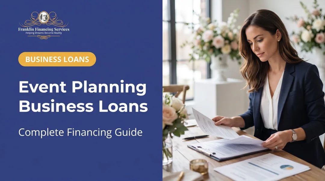 Event Planning Business Loans: Complete Financing Guide