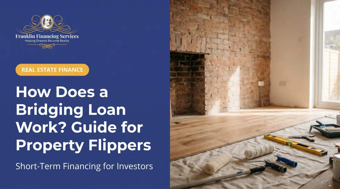 How Does a Bridging Loan Work? Guide for Property Flippers