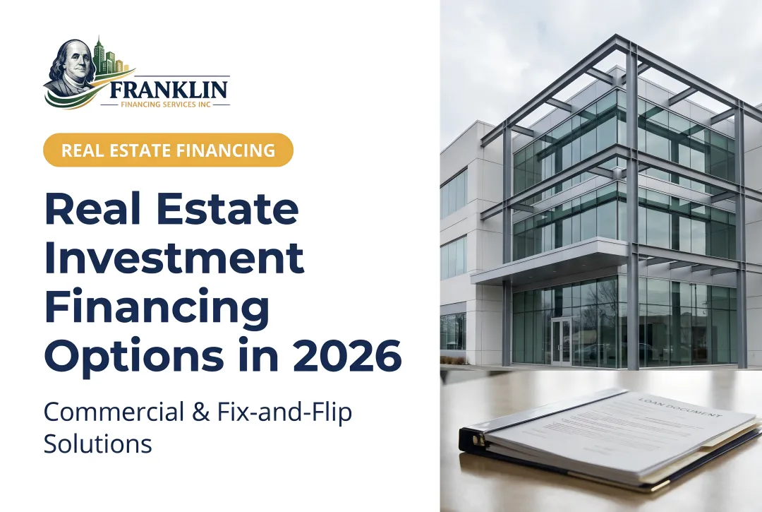 Real Estate Investment Financing Options in 2026