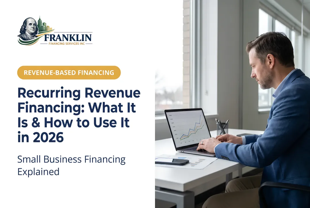 Recurring Revenue Financing: What It Is & How to Use It in 2026