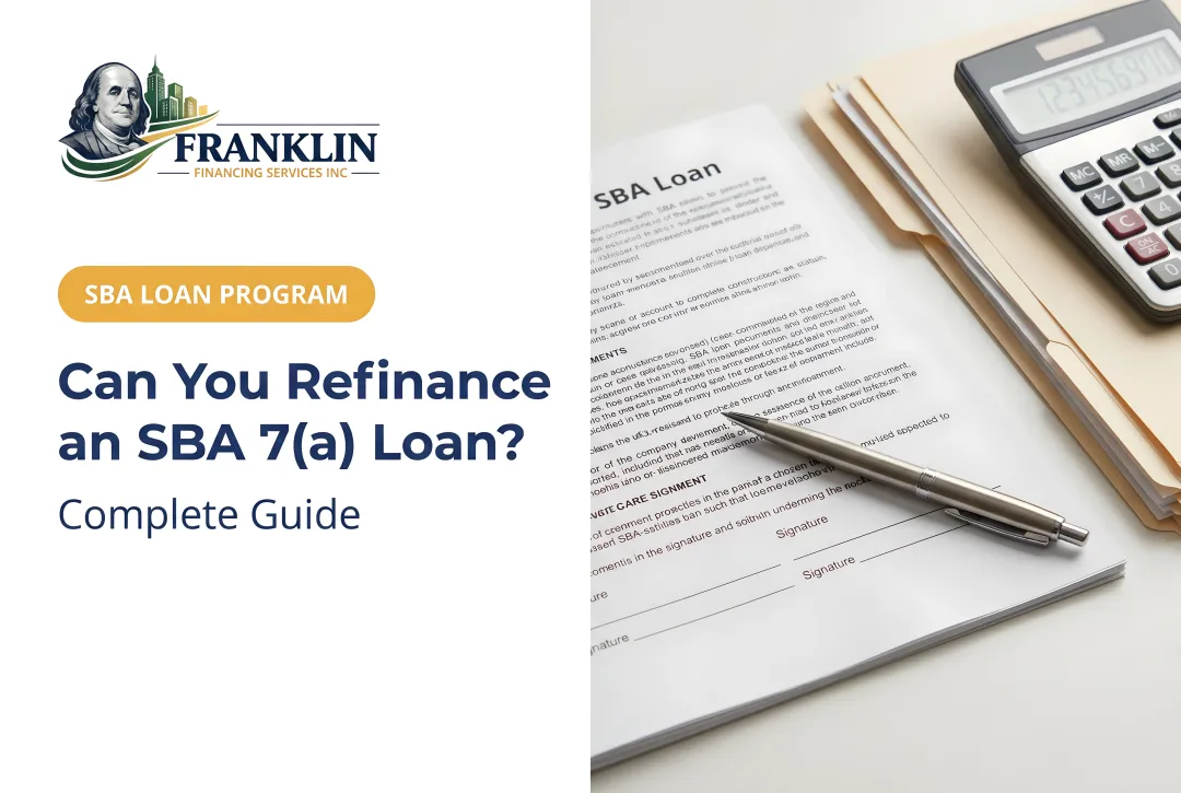 Can You Refinance an SBA 7(a) Loan? Complete Guide