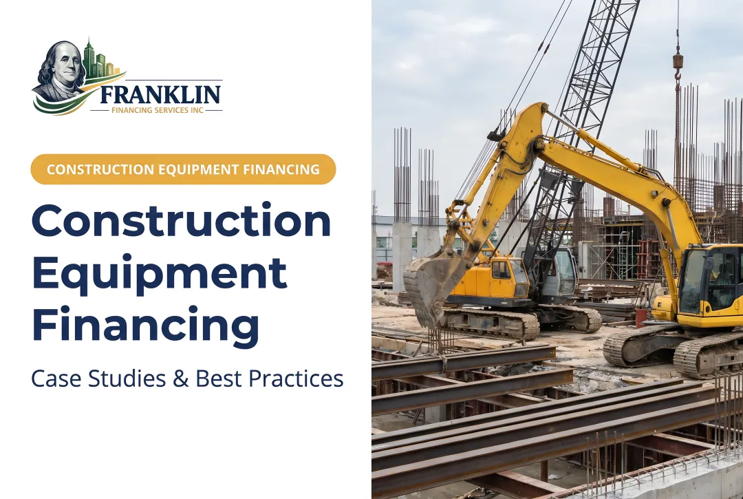 Construction Equipment Financing: Case Studies & Best Practices