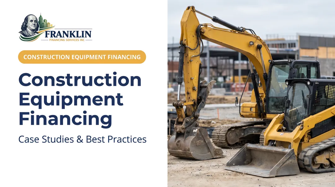 Construction Equipment Financing: Case Studies & Best Practices