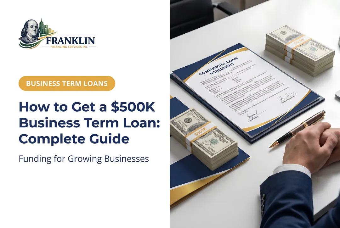 How to Get a $500K Business Term Loan: Complete Guide