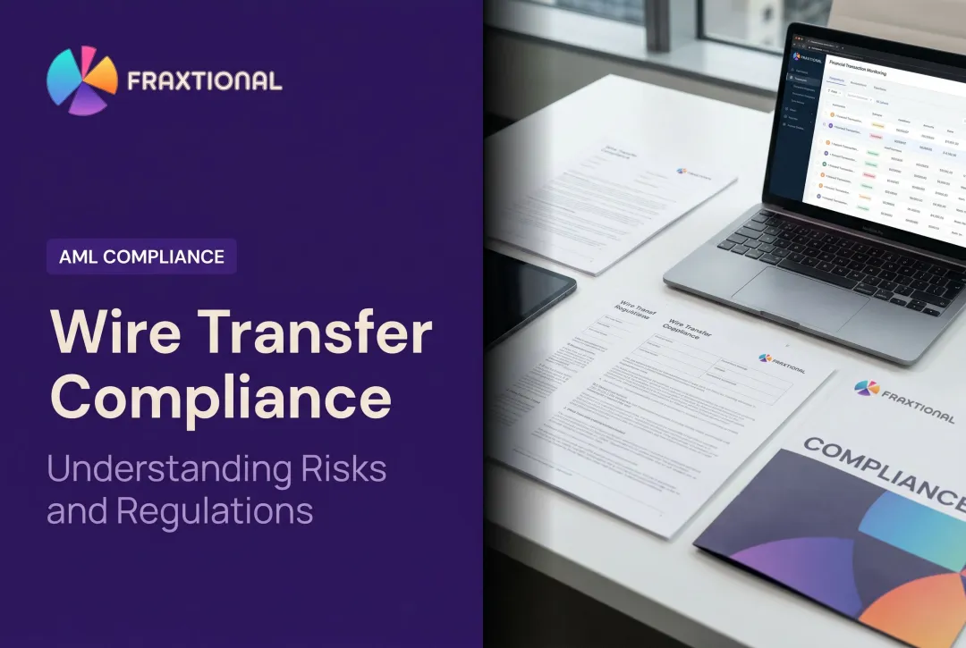 Wire Transfer Compliance: Understanding Risks and Regulations